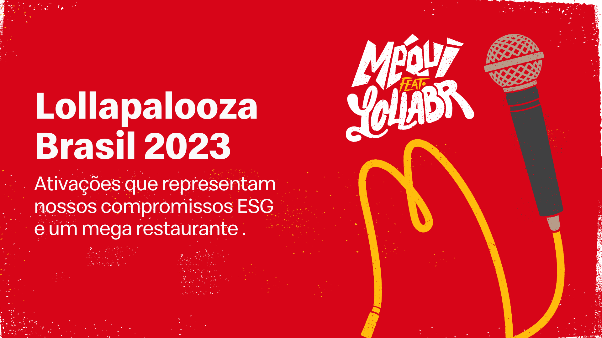 Ativações que refletem nossos compromissos ESG e um mega restaurante no Lollapalooza Brasil 2023